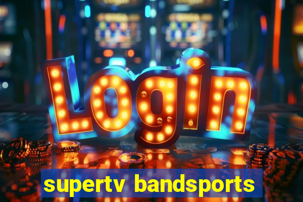 supertv bandsports